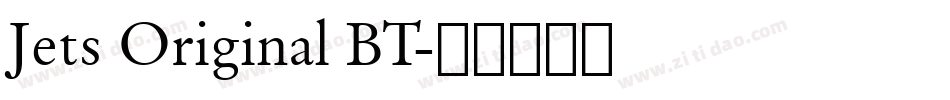 Jets Original BT字体转换